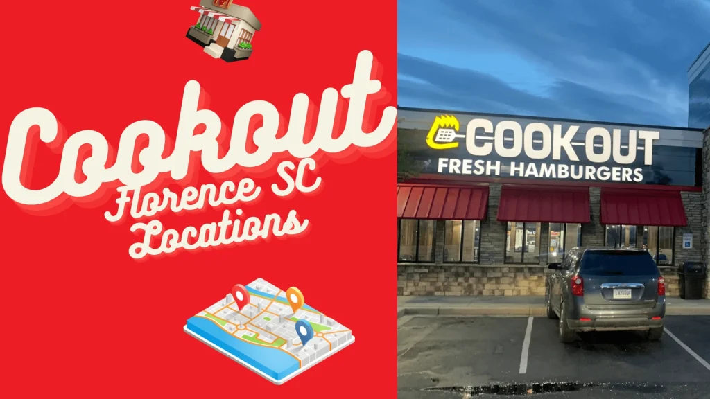 Cookout Florence SC Locations